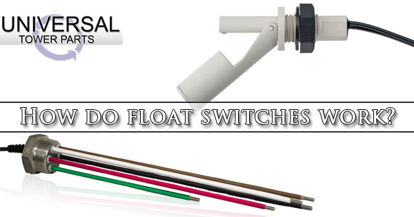 How do float switches work?